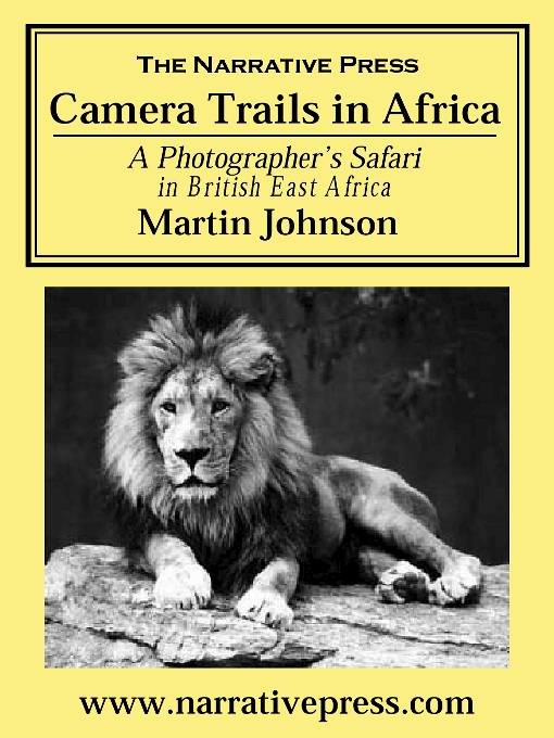 Title details for Camera Trails in Africa by Martin Johnson - Available